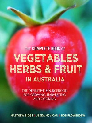 cover image of Complete Book of Vegetables, Herbs and Fruit in Australia